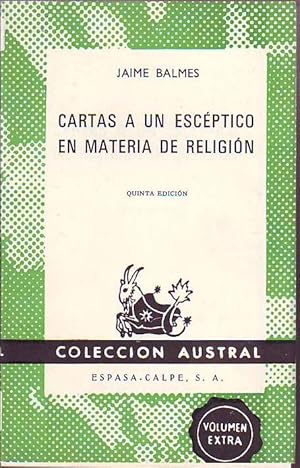 Seller image for Cartas a un escptico en materia de religin. for sale by Librera y Editorial Renacimiento, S.A.