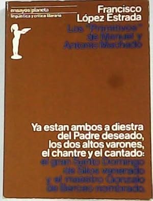 Bild des Verkufers fr Los "Primitivos" de Manuel y Antonio Machado. zum Verkauf von Librera y Editorial Renacimiento, S.A.