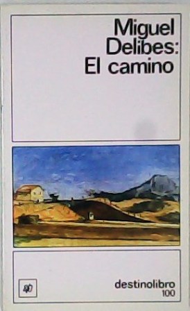 Imagen del vendedor de El camino. a la venta por Librera y Editorial Renacimiento, S.A.