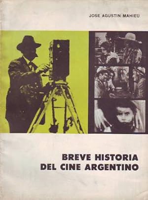 Seller image for Breve historia del cine argentino. for sale by Librera y Editorial Renacimiento, S.A.