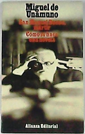 Imagen del vendedor de San Manuel Bueno, mrtir. Cmo se hace una novela. a la venta por Librera y Editorial Renacimiento, S.A.