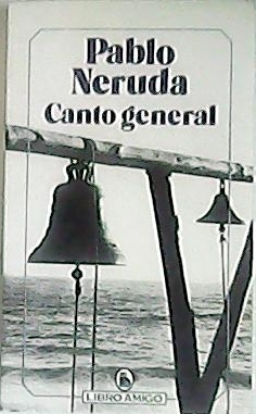 Imagen del vendedor de Canto general. a la venta por Librera y Editorial Renacimiento, S.A.