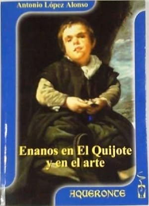 Imagen del vendedor de Enanos en El Quijote y en el arte. a la venta por Librera y Editorial Renacimiento, S.A.