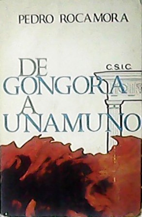 Imagen del vendedor de De Góngora a Unamuno. a la venta por Librería y Editorial Renacimiento, S.A.