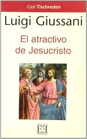 Imagen del vendedor de El atractivo de Jesucristo. Estudio sociolgico. a la venta por Librera y Editorial Renacimiento, S.A.