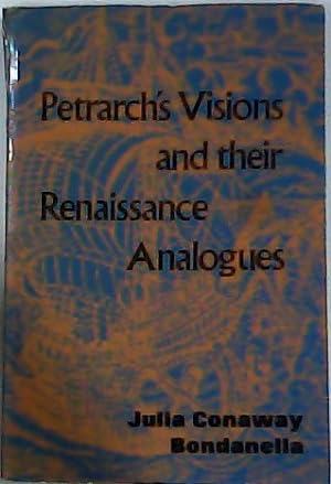 Immagine del venditore per Petrarch's Visions and their Renaissance Analogues. venduto da Librera y Editorial Renacimiento, S.A.