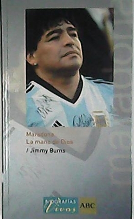 Seller image for Maradona (La mano de Dios). for sale by Librera y Editorial Renacimiento, S.A.