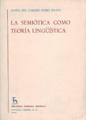 Immagine del venditore per La semitica como teora lingstica. venduto da Librera y Editorial Renacimiento, S.A.