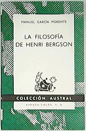 Seller image for La filosofa de Henri Bergson. Seleccin e introduccin de Pedro Muro Romero. for sale by Librera y Editorial Renacimiento, S.A.