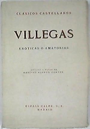 Imagen del vendedor de Erticas o amatorias. Edicin y notas de N. Alonso Corts. a la venta por Librera y Editorial Renacimiento, S.A.