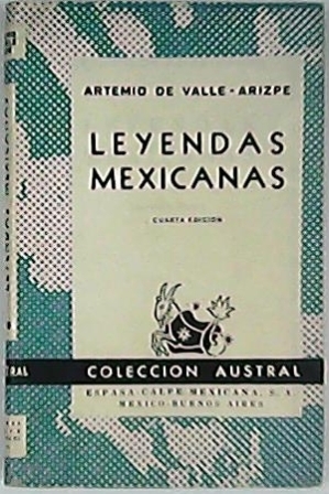 Seller image for Leyendas mexicanas. for sale by Librera y Editorial Renacimiento, S.A.