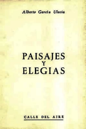 Imagen del vendedor de Paisajes y elegas. a la venta por Librera y Editorial Renacimiento, S.A.
