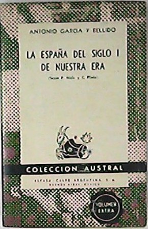Imagen del vendedor de La Espaa del siglo I de nuestra era (segn P. Mela y C. Plinio). a la venta por Librera y Editorial Renacimiento, S.A.