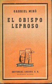 Imagen del vendedor de El obispo leproso. Novela. Segunda parte de Nuestro Padre San Daniel. a la venta por Librera y Editorial Renacimiento, S.A.