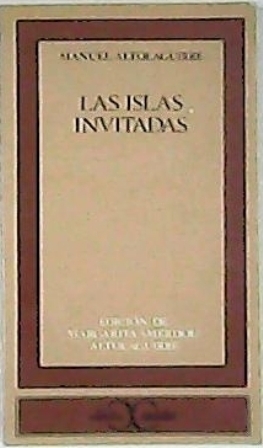 Bild des Verkufers fr Las islas invitadas. Edicin de Margarita Smerdou Altolaguirre. zum Verkauf von Librera y Editorial Renacimiento, S.A.
