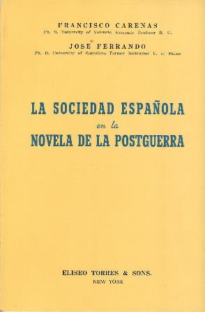Imagen del vendedor de La sociedad espaola en la novela de la postguerra. (La novela como proceso desvelador o encubridor del acontecimiento - Sobre la nomenclatura en la crtica literaria - Sobre el realismo objetivo de "El Jarama" de Snchez Ferlosio - La violencia en "Mosn Milln" de R. Sender - Anlisis de los grupos sociales en "Campo cerrado" de Max Aub - "La colmena" de C. J. Cela, novela de lo concreto - Psicologa, lenguaje y existencia en "Tiempo de silencio" de L. Martn Santos - El fracaso de un proyecto social en "Seas de identidad" de J. Goytisolo - El mundo pre-perceptivo de "Volvers a Regin" de J. Benet - Conexin, en las novelas precedentes, del lenguaje literario con la dinmica de la sociedad). a la venta por Librera y Editorial Renacimiento, S.A.