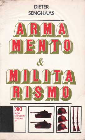 Seller image for Armamento & Militarismo. for sale by Librera y Editorial Renacimiento, S.A.