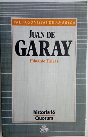 Imagen del vendedor de Juan de Garay. a la venta por Librera y Editorial Renacimiento, S.A.