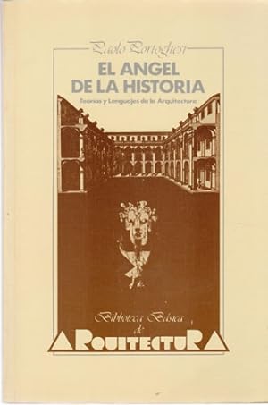 Imagen del vendedor de El ngel de la historia. Teoras y lenguajes de la arquitectura. a la venta por Librera y Editorial Renacimiento, S.A.