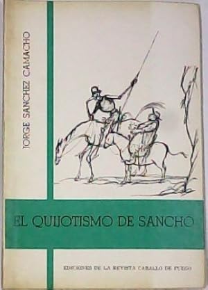 Immagine del venditore per El quijotismo de Sancho. venduto da Librera y Editorial Renacimiento, S.A.