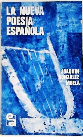 Imagen del vendedor de La nueva poesa espaola. (Gloria Fuertes, "Poeta de guardia" - La poesa de ngel Gonzlez en su primer periodo - La trama de la poesa de Jos ngel Valente - Claudio Rodrguez - Imgenes de Jaime Gil de Biedma - Manuel Vzquez Montalbn - Pere Gimferrer, "arde el mar" - Antologas de poesa nueva: 1. Luis Jimnez Martos, Nuevos poestas espaoles, 1961. 2. Francisco Ribes, Poesa ltima, 1963. 3. Jos Batll, Antologa de la nueva poesa espaola, 1968. 4. Jernimo Pablo Gonzlez Martn, Poesa hispana (1939-1969), 1970. ). 5. Florencio Martnez Ruiz, La nueva poesa espaola, 1971. Jos Mara Castellet, Nueve novsimos poetas espaoles, 1970. Prlogo de Bryn Mawr. a la venta por Librera y Editorial Renacimiento, S.A.