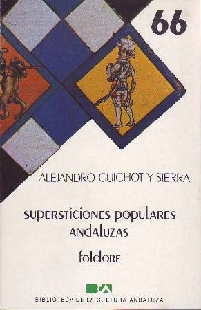 Imagen del vendedor de Supersticiones populares andaluzas. a la venta por Librera y Editorial Renacimiento, S.A.