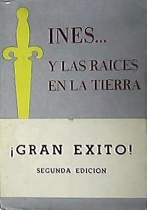 Imagen del vendedor de Ins. y las races de la tierra. Novela. a la venta por Librera y Editorial Renacimiento, S.A.