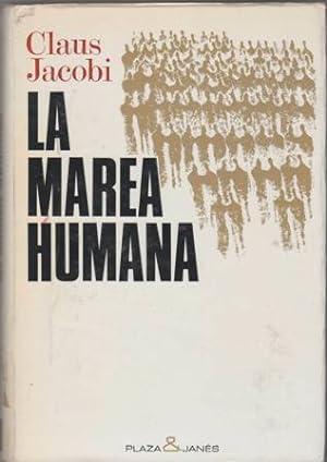 Seller image for La marea humana. Traduccin de ngel Sabrido. Portada de Oduber. for sale by Librera y Editorial Renacimiento, S.A.