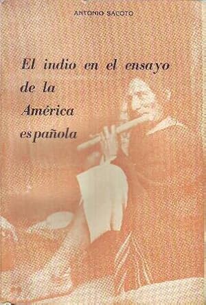 Seller image for El indio en el ensayo de la Amrica espaola. for sale by Librera y Editorial Renacimiento, S.A.