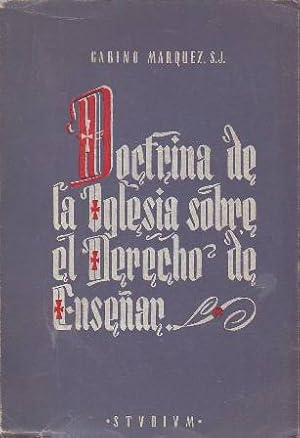 Imagen del vendedor de Doctrina de la iglesia sobre el derecho de ensear. a la venta por Librera y Editorial Renacimiento, S.A.