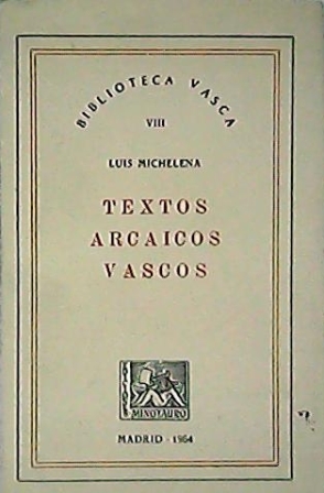 Seller image for Textos arcaicos vascos. for sale by Librera y Editorial Renacimiento, S.A.