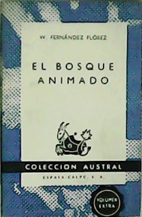 Imagen del vendedor de El bosque animado. a la venta por Librería y Editorial Renacimiento, S.A.