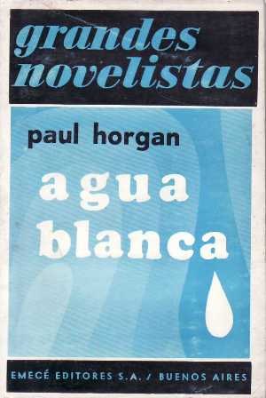 Imagen del vendedor de Agua blanca. Novela. Traduccin de Nora Bigongiari. a la venta por Librera y Editorial Renacimiento, S.A.