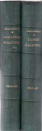 Bild des Verkufers fr La question italienne. 2 tomos. Tomo 1: Priode de 1814 a 1860. Tomo 2: Priode de 1861 a 1862. zum Verkauf von Librera y Editorial Renacimiento, S.A.