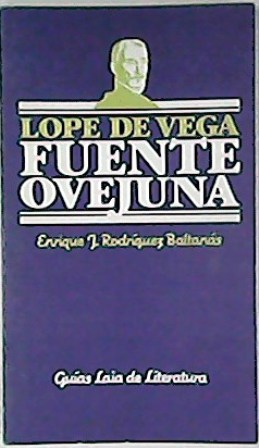 Imagen del vendedor de Lope de Vega: Fuente Ovejuna. a la venta por Librera y Editorial Renacimiento, S.A.