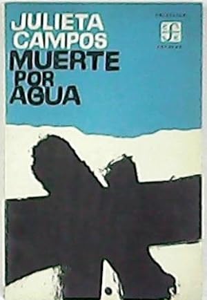 Seller image for Muerte por agua. Novela. for sale by Librera y Editorial Renacimiento, S.A.