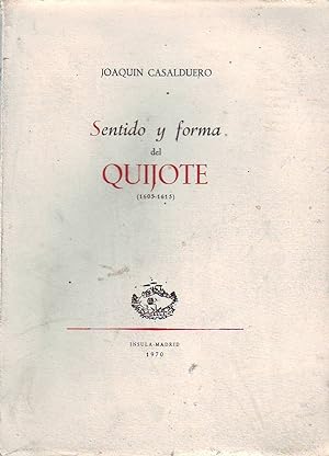 Image du vendeur pour Sentido y forma del "Quijote" (1605-1615). mis en vente par Librera y Editorial Renacimiento, S.A.