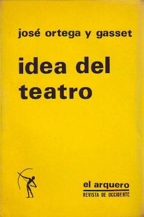 Imagen del vendedor de Idea del teatro. a la venta por Librera y Editorial Renacimiento, S.A.