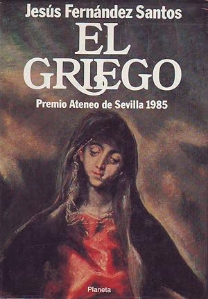 Seller image for El Griego. Novela. Premio Ateneo de Sevilla 1985. for sale by Librera y Editorial Renacimiento, S.A.