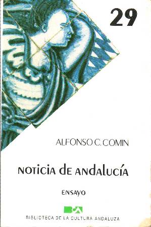 Imagen del vendedor de Noticia de Andalucia. Ensayo. a la venta por Librera y Editorial Renacimiento, S.A.