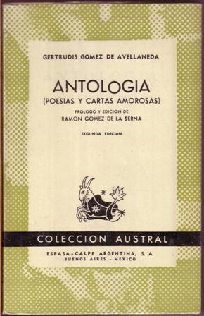 Seller image for Antologa (poesas y cartas amorosas). Prlogo y edicin de Ramn Gmez de la Serna. for sale by Librera y Editorial Renacimiento, S.A.