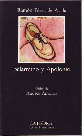 Imagen del vendedor de Belarmino y Apolonio. Edición de Andrés Amorós. a la venta por Librería y Editorial Renacimiento, S.A.