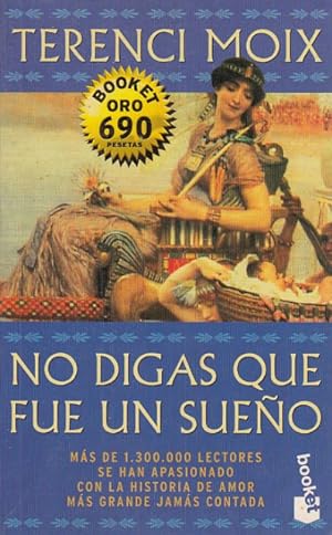 Imagen del vendedor de No digas que fue un sueo (Marco Antonio y Cleopatra). Novela. a la venta por Librera y Editorial Renacimiento, S.A.