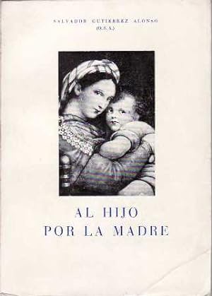 Seller image for Al hijo por la madre. Estudio. for sale by Librera y Editorial Renacimiento, S.A.