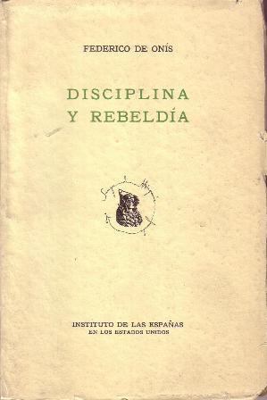 Imagen del vendedor de Disciplina y rebelda (Ensayo ledo en la Residencia de Estudiantes el 5 de noviembre de 1915). a la venta por Librera y Editorial Renacimiento, S.A.