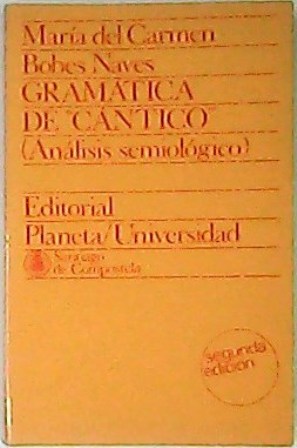 Seller image for Gramtica de "Cntico". Anlisis semiolgico. Preliminar de Manuel Alvar. for sale by Librera y Editorial Renacimiento, S.A.