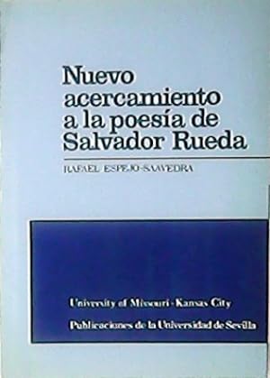 Imagen del vendedor de Nuevo acercamiento a la poesa de Salvador Rueda. a la venta por Librera y Editorial Renacimiento, S.A.