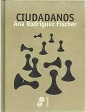 Seller image for Ciudadanos. Novela. for sale by Librera y Editorial Renacimiento, S.A.