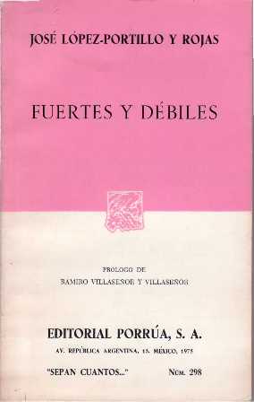 Seller image for Fuertes y dbiles. Prlogo de Ramiro Villaseor y Villaseor. for sale by Librera y Editorial Renacimiento, S.A.