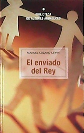 Seller image for El enviado del rey. for sale by Librera y Editorial Renacimiento, S.A.